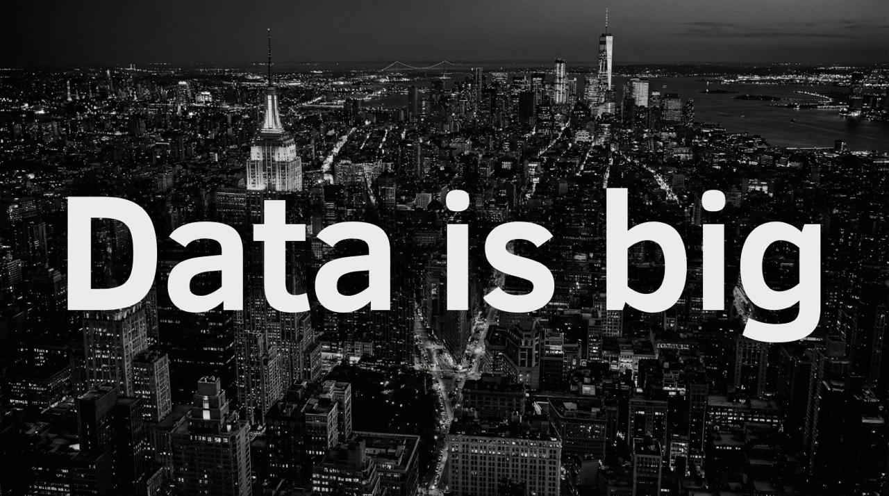 data is big